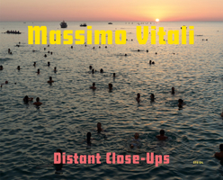 Massimo Vitali: Distant Close-Ups 3969993539 Book Cover