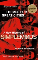 Themes for Great Cities: A New History of Simple Minds 1472134001 Book Cover