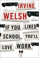 If You Liked School, You'll Love Work 039333077X Book Cover