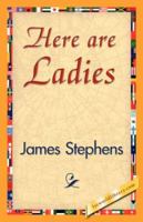 Here Are Ladies 1421839725 Book Cover