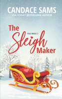 The Sleigh Maker: Yule Magic 2 B0DNCYV6LH Book Cover