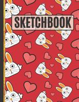 Sketchbook: Cute Hearts and Rabbit Sketchbook for Kids, Teens, Boys and Girls 1096740486 Book Cover