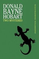 Two Mysteries: The Clue of the Leather Noose / The Cell Murder Mystery 1616462531 Book Cover