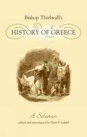 Bishop Thirlwall's History of Greece (Bristol Phoenix Press - Edited Volumes) 1904675298 Book Cover