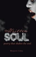 The Written Soul: Poetry that Shakes the Soul 1512762512 Book Cover
