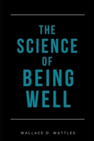 The Science of Being Well 1500378690 Book Cover