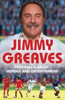 Football's Great Heroes and Entertainers 0340960310 Book Cover