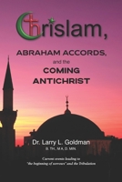 Chrislam, Abraham Accords, and the Coming Antichrist B08P19SW7J Book Cover