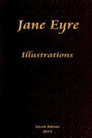 Jane Eyre: Illustrations 1495450236 Book Cover