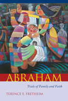 Abraham: Trials of Family and Faith (Studies on Personalities of the Old Testament) 1506491952 Book Cover