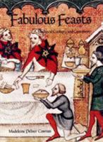 Fabulous Feasts: Medieval Cookery and Ceremony