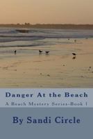 Danger at the Beach 1530908019 Book Cover