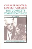 The Complete Correspondence of Charles Olson & Robert Creeley: Volume 9 (Charles Olson and Robert Creeley) 0876857829 Book Cover