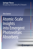 Atomic-Scale Insights into Emergent Photovoltaic Absorbers 3030557073 Book Cover