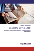 University Governance:: Autonomy and Accountability in Ethiopian Public Institutions 6200251525 Book Cover