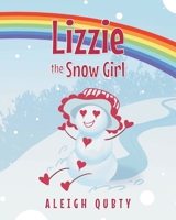 Lizzie the Snow Girl 1645311430 Book Cover