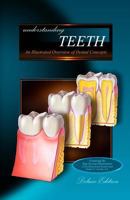 Understanding Teeth - Deluxe Edition: An Illustrated Overview of Dental Concepts 1467950734 Book Cover