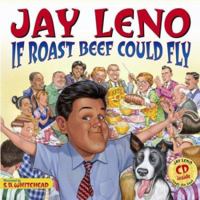 If Roast Beef Could Fly: Book and CD 0689867670 Book Cover
