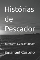 Histórias de Pescador: Aventuras Além das Ondas B0CGTMNNLY Book Cover