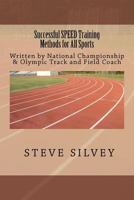 Successful SPEED Training Methods For All Sports 1470029987 Book Cover