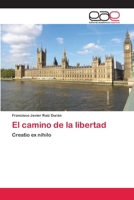 El camino de la libertad: Creatio ex nihilo 365907151X Book Cover