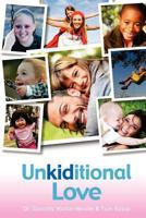 Unkiditional Love 1461146038 Book Cover