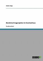 Benchmarkingprojekte im Krankenhaus 3638794547 Book Cover