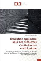 Résolution Approchée Pour Des Problèmes Doptimisation Combinatoire 3639481240 Book Cover