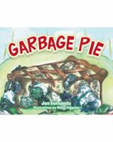 Garbage Pie 1546241477 Book Cover