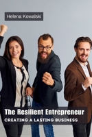 The Resilient Entrepreneur: Creating a Lasting Business 9358686898 Book Cover