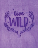 Live Wild: Family Camping Planner & Vacation Journal Adventure Notebook | Rustic BoHo Pyrography - Purple Timber 1650416571 Book Cover