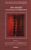 On Incest: Psychoanalytic Perspectives 0367325780 Book Cover