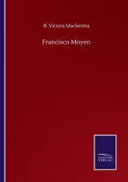 Francisco Moyen 3752502789 Book Cover