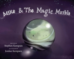 Mike & The Magic Marble B09TPT5F5T Book Cover