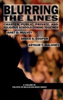 Blurring the Lines: Charter, Public, Private and Religious Schools Coming Together 161735144X Book Cover