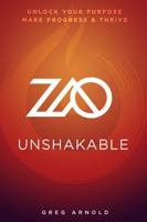ZAO Unshakable: Unlock Your Purpose, Make Progress, & Thrive B0F7ZG24BP Book Cover