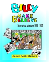 Billy make believe: Adventures from 1934 - 1935 B0B7TLY6JJ Book Cover