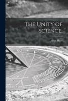 The Unity of Science 1014136415 Book Cover