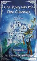 The King and the Fire Chanter: Book One of The Runes of Medarya 0979328403 Book Cover