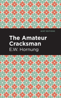 The Amateur Cracksman 1843548542 Book Cover