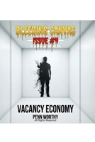 Vacancy Economy (Bleeding Canvas) B0GJF8LPQ7 Book Cover