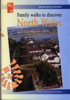 Family Walks to Discover North Wales (Walks with History) 0863816797 Book Cover