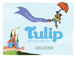 The Adventures of Tulip, Birthday Wish Fairy 1999156226 Book Cover