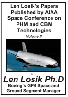 Len Losik's Papers Published by AIAA Space Conference on Phm and Cbm Technologie Volume II 1983866377 Book Cover