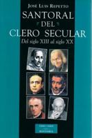 Santoral del clero secular: Del siglo XIII al siglo XX 8479144556 Book Cover