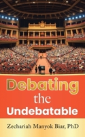 Debating the Undebatable B0G63B1TMV Book Cover