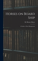 Horses on Board Ship: A Guide to Their Management B0BQCLRCDD Book Cover