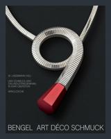 Bengel Art Deco Jewellery: A Monument to Jewellery and Industry in Idar-Oberstein 3897902710 Book Cover