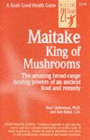 Maitake: King of Mushrooms 0879838825 Book Cover