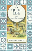 A Quiet Life: and other short stories (Sicilian Stories) 1914606809 Book Cover